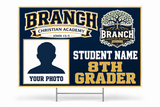 Branch Christian Academy 8th Grader personalized student yard sign concept, 36 inches wide by 24 inches tall, original tree and school wording, student photo and name placeholders.