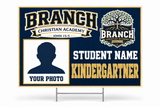Branch Christian Academy Kindergartner personalized student yard sign concept, 36 inches wide by 24 inches tall, original tree and school wording, student photo and name placeholders.